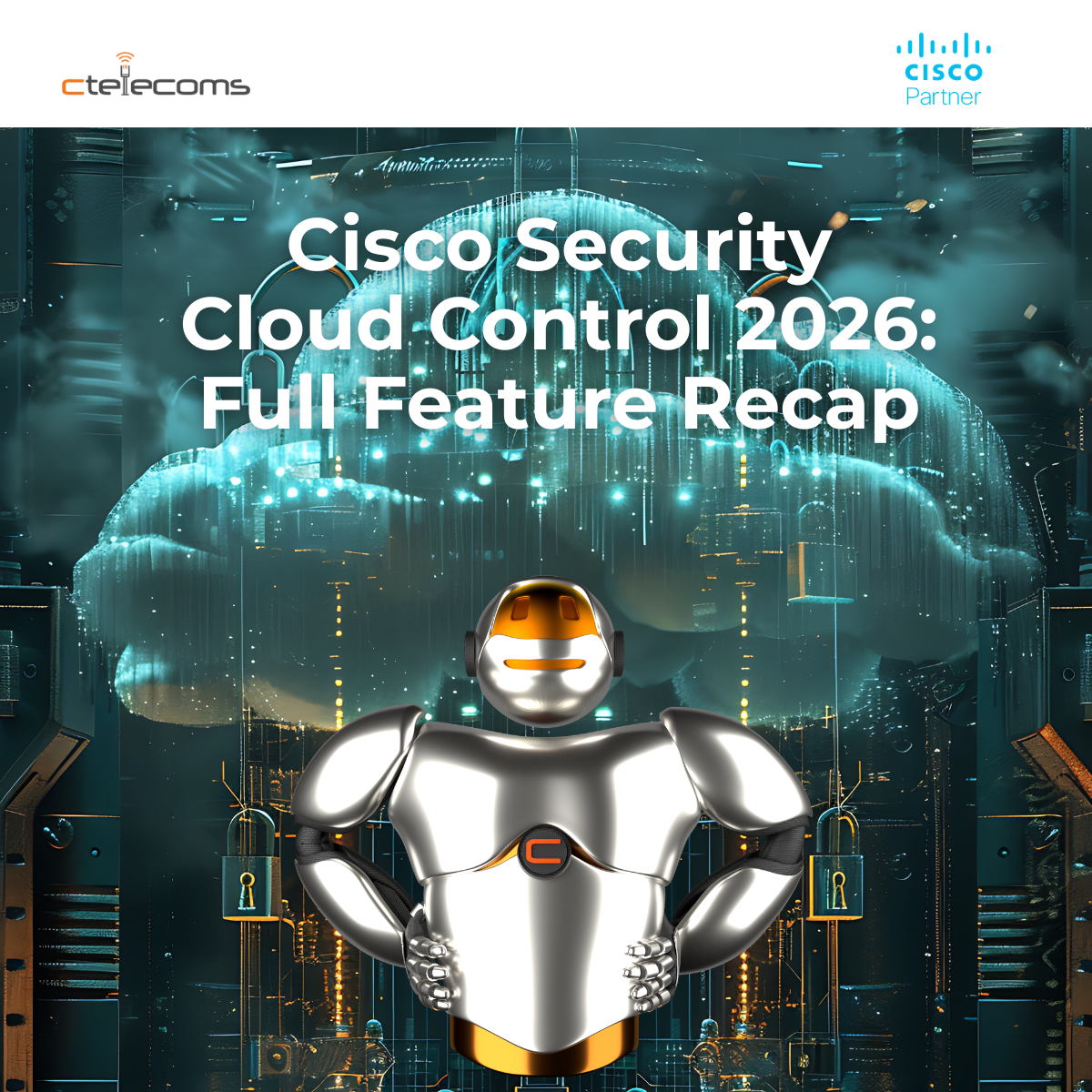 Cisco Security Cloud Control 2026 Recap | Ctelecoms