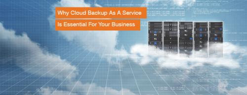 why_cloud_bacakup_as_a_service_BaaS_is_essential_for_your_business