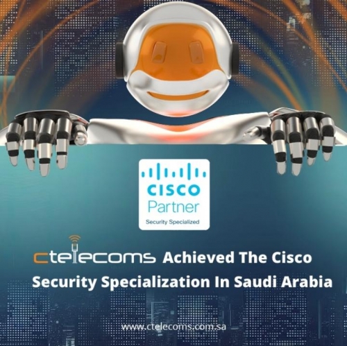 Ctelecoms Achieved the Cisco Security Specialization in Saudi Arabia