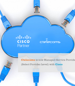 Ctelecoms is now Managed Service Provider (Select Provider Level) with Cisco