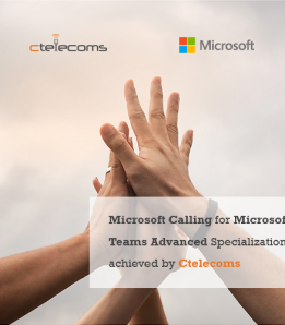 Microsoft Calling for Microsoft Teams Advanced Specialization achieved by Ctelecoms