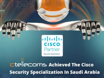 Ctelecoms Achieved the Cisco Security Specialization in Saudi Arabia