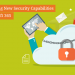 Introducing_New_Security_Capabilities_in_Microsoft_365_-_Ctelecoms_-_KSA