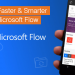 Work-faster-and-smarter-with-Microsoft-flow