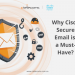 ctelecoms-cisco-secure-email-ksa