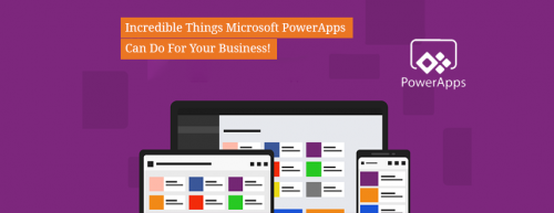 Incredible_Things_Microsoft_PowerApps_Can_Do_For_Your_Business