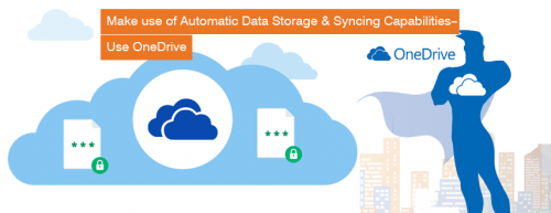 Make_use_of_Automatic_Data_Storage___Syncing_Capabilities_-_Use_OneDrive