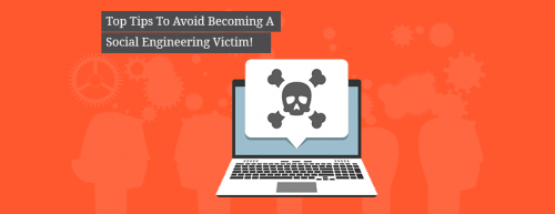 Top_Tips_To_Avoid_Becoming_A_Social_Engineering_Victim