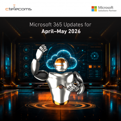 Ctelecoms-Microsoft365Updates-April-May-KSA
