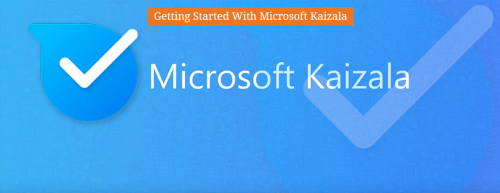 Getting_Started_With_Microsoft_Kaizala