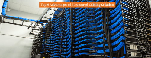 Top_9_Advantages_of_Structured_Cabling_Solution_-_KSA_-_Ctelecoms_-_Saudi_Arabia_-_IT_Solutions