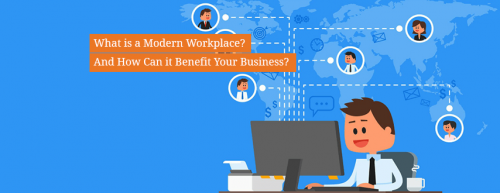 What_is_a_Modern_Workplace_and_How_Can_it_Benefit_Your_Business
