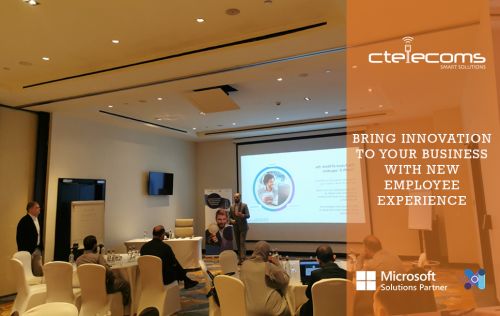 Ctelecoms & Microsoft “Bring Innovation to Your Business with New Employee Experience”