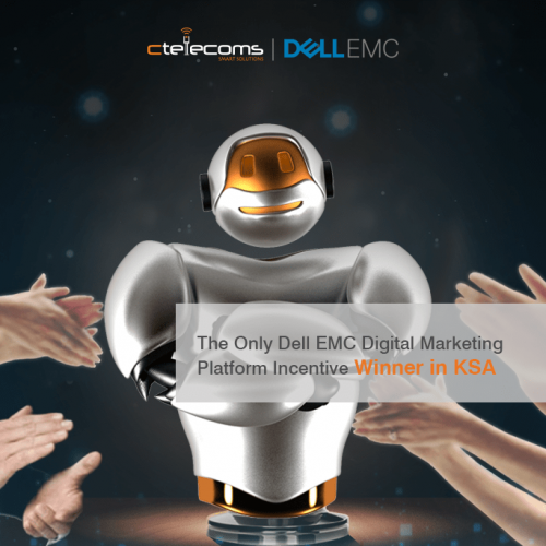  The Only Dell Technologies Digital Marketing Platform Incentive Winner in KSA