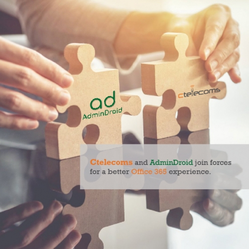 Ctelecoms and AdminDroid join forces for a better Office 365 experience