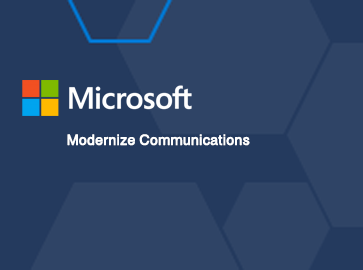 Microsoft - Modernize Communications Workshop